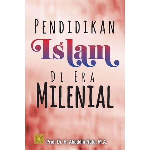 Pendidikan Islam Di Era Milenial